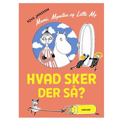 Mumi, Mymlen og lille My - Hvad sker der så?- Bog